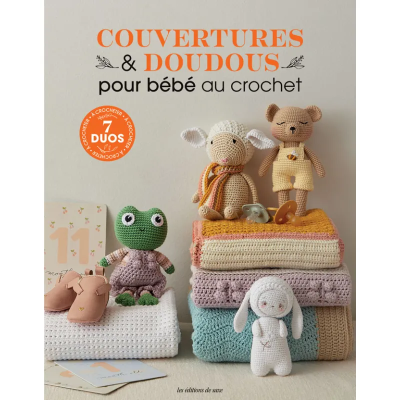 Livre "Couvertures & doudous pour bébé au crochet" Les éditions de saxe